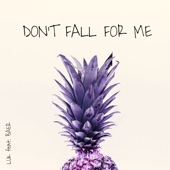 Don't Fall for Me (feat. BAER) artwork