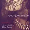 Never Gonna Give up (Remixes Part 1) [feat. Angie Brown] - Single album lyrics, reviews, download
