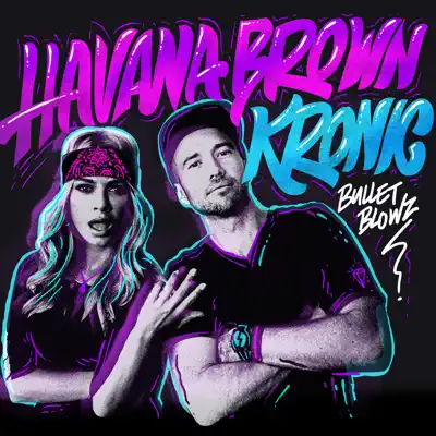 Bullet Blowz - Single - Havana Brown