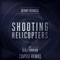 Shooting Helicopters (feat. Serj Tankian) [Sapele Remix] - Single