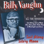 Billy Vaughn and His Orchestra - Sail Along Silv'ry Moon