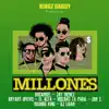 Millones (feat. Bryant Myers, El Alfa, Mozart La Para, DJ Luian & Mambo Kingz) - Single album lyrics, reviews, download