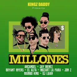 Millones (feat. Bryant Myers, El Alfa, Mozart La Para, DJ Luian & Mambo Kingz) - Single - Arcángel