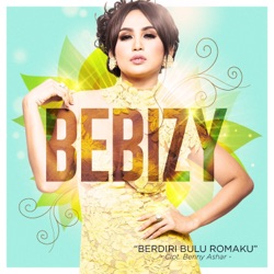 Bebizy - Berdiri Bulu Romaku
