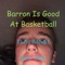 Barron Is Good at Basketball (feat. Bear Bear) - Yung Bandit lyrics