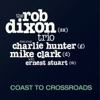 Coast to Crossroads (feat. Charlie Hunter, Mike Clark & Ernest Stuart)