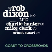 The Rob Dixon Trio - Various