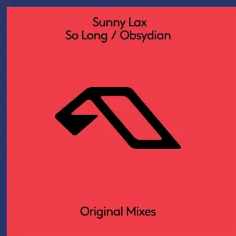 So Long / Obsydian - EP by Sunny Lax album reviews, ratings, credits