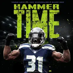 Hammer Time (feat. Sauce God & Kam Chancellor) - Single - Young Love Hammer Time (feat. Sauce God & Kam Chancellor) - Single - Young Love