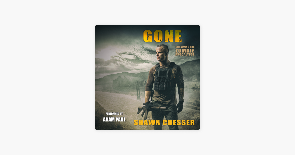 ‎Gone: Surviving the Zombie Apocalypse, Book 13 (Unabridged) on Apple Books