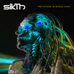 The Future in Whose Eyes? (Deluxe) - Sikth