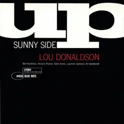 Sunny Side Up - Lou Donaldson Sunny Side Up - Lou Donaldson