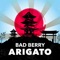 Arigato - Bad Berry lyrics