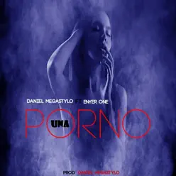 Una Porno - Single - Enyer One Una Porno - Single - Enyer One