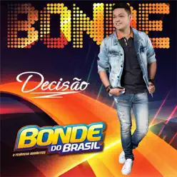 Decisão - Single - Bonde do Brasil Decisão - Single - Bonde do Brasil