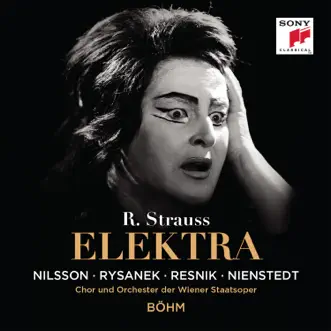 Strauss: Elektra, Op.58 by Birgit Nilsson, Lotte Rysanek, Gerd Nienstedt, Regina Resnik, Chorus of the Vienna State Opera, Orchestra of the Vienna State Opera & Karl Böhm album reviews, ratings, credits