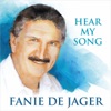 Fanie De Jager - Hear My Song