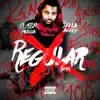 Regular (feat. Yella Beezy) [Remix] - Single album lyrics, reviews, download
