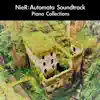 NieR: Automata Soundtrack Piano Collections album lyrics, reviews, download
