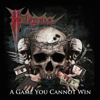 A Game You Cannot Win - Heretic