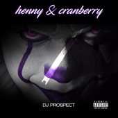 Henny & Cranberry, Pt. 1 artwork