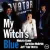 My Witch's Blue album lyrics, reviews, download