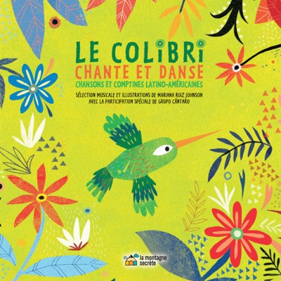 Le colibri chante et danse (livre et CD)