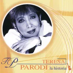 La Historia, Pt. 2 - Teresa Parodi