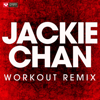 Jackie Chan (Extended Workout Remix) - Power Music Workout