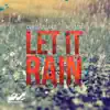 Let It Rain (feat. Absolom) - Single album lyrics, reviews, download