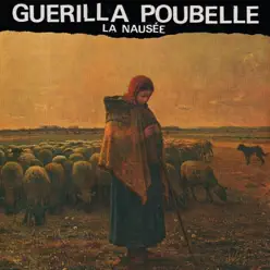 La nausée - Guerilla Poubelle La nausée - Guerilla Poubelle