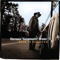 Back to Bogalusa - Clarence 'Gatemouth' Brown