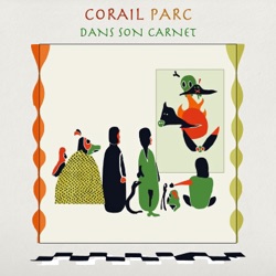 Corail Parc - Dans Son Carnet