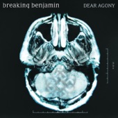 Breaking Benjamin - Dear Agony