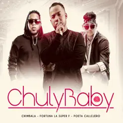 Chuly Baby [feat. Poeta Callejero] - Single - Chimbala