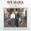 Ave Maria (Gretl & Franz singen Marien- und Wallfahrtslieder)