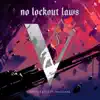 No Lockout Laws (Feat. Macshane) song lyrics