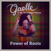 Gaelle - Power of Roots