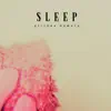 Sleep - Single album lyrics, reviews, download