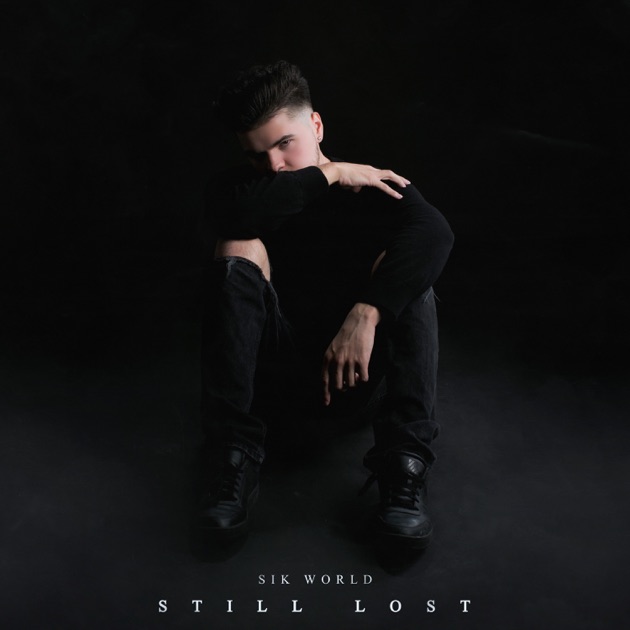 Still Lost by Sik World on Apple Music