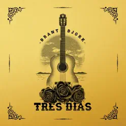 Tres Días - Brant Bjork Tres Días - Brant Bjork