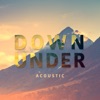 Down Under (Acoustic) - Single