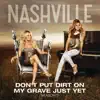 Stream & download Don't Put Dirt On My Grave Just Yet (feat. Hayden Panettiere & Will Chase) - Single