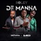 De manhã (feat. Lelo Santos & Blanco) - Roley lyrics