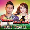 Mahesa & Jihan Audy - Aku Takut