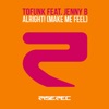 Alright! (feat. Jenny B) [Make Me Feel], 2011