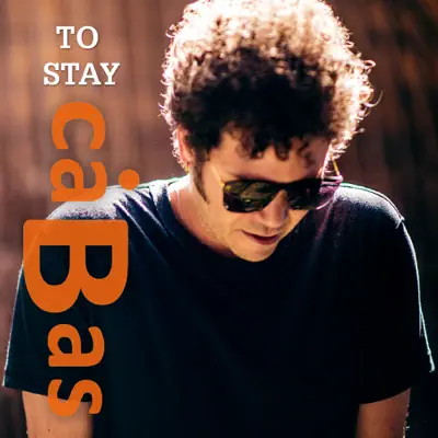 To Stay - Single - Cabas