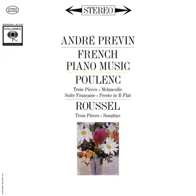 Poulenc: 3 Pièces FP. 48 & Suite Francaise FP. 80 - Roussel: 3 Pièces Op. 49 & Sonatine Op. 16 (Remastered) - André Previn