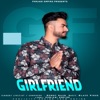 Romey Maan - Girlfriend