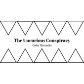 The Uncurious Conspiracy artwork